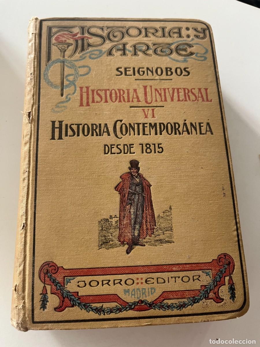 Libros de segunda mano: Libro Historia Universal y Contemporanea desde 1815 Seignobos