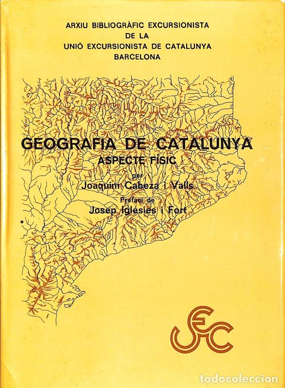 Libros de segunda mano: Geografia de Catalunya. Aspecte f&iacute;sic - Joaquim Cabeza i Valls - Rafael Dalmau - 1979 - Barcelona