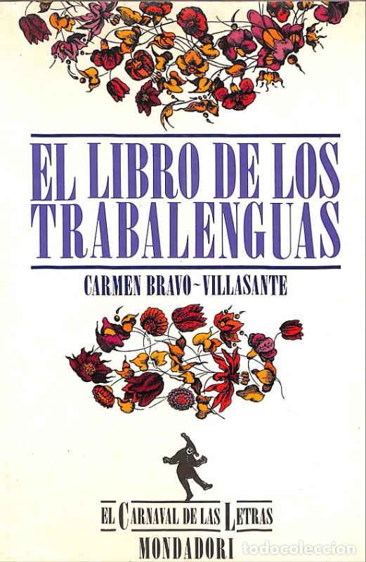 Libros de segunda mano: El Libro de los Trabalenguas - Bravo-Vilasante, Carmen - Editorial Mondadori - Carnaval Letras