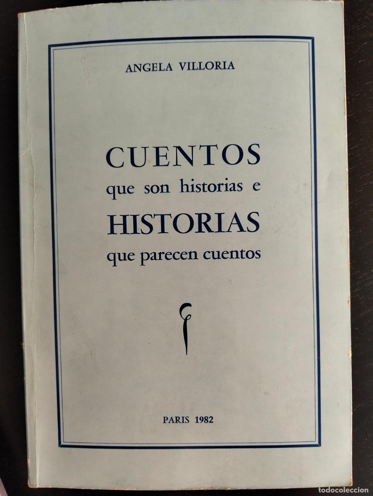 Libros de segunda mano: Cuentos que son Historias, Angela Villoria, Paris, 1982. VISITA MI CATALOGO. L55