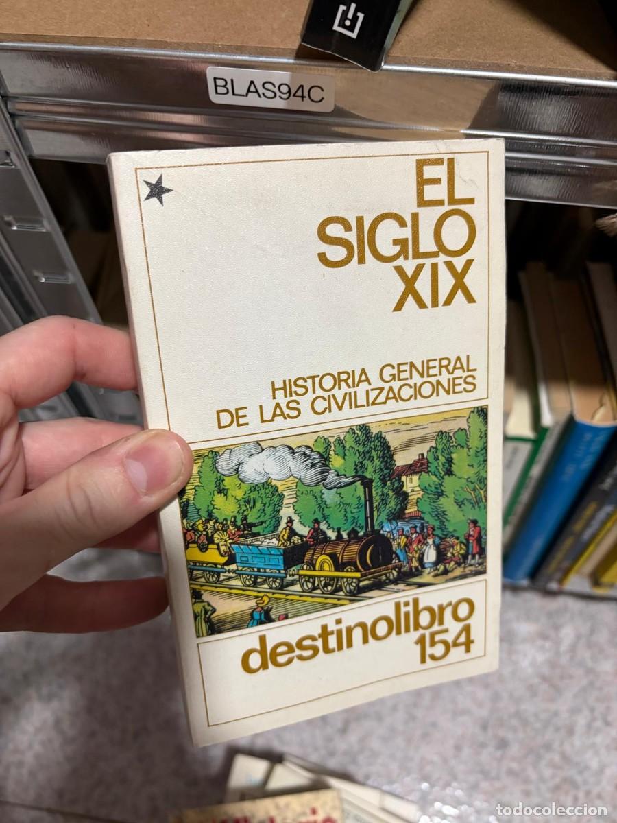 Libros de segunda mano: BLAS94C El siglo XIX. Historia general de las civilizaciones (Destinolibro 154) &mdash; Destino.