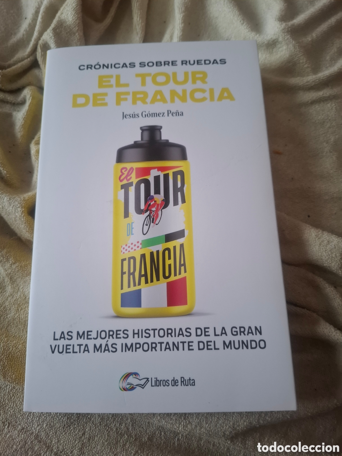 Libros de segunda mano: Cr&oacute;nicas Sobre Ruedas. El Tour De Francia Jes&uacute;s G&oacute;mez Pe&ntilde;a. Libros De Ruta