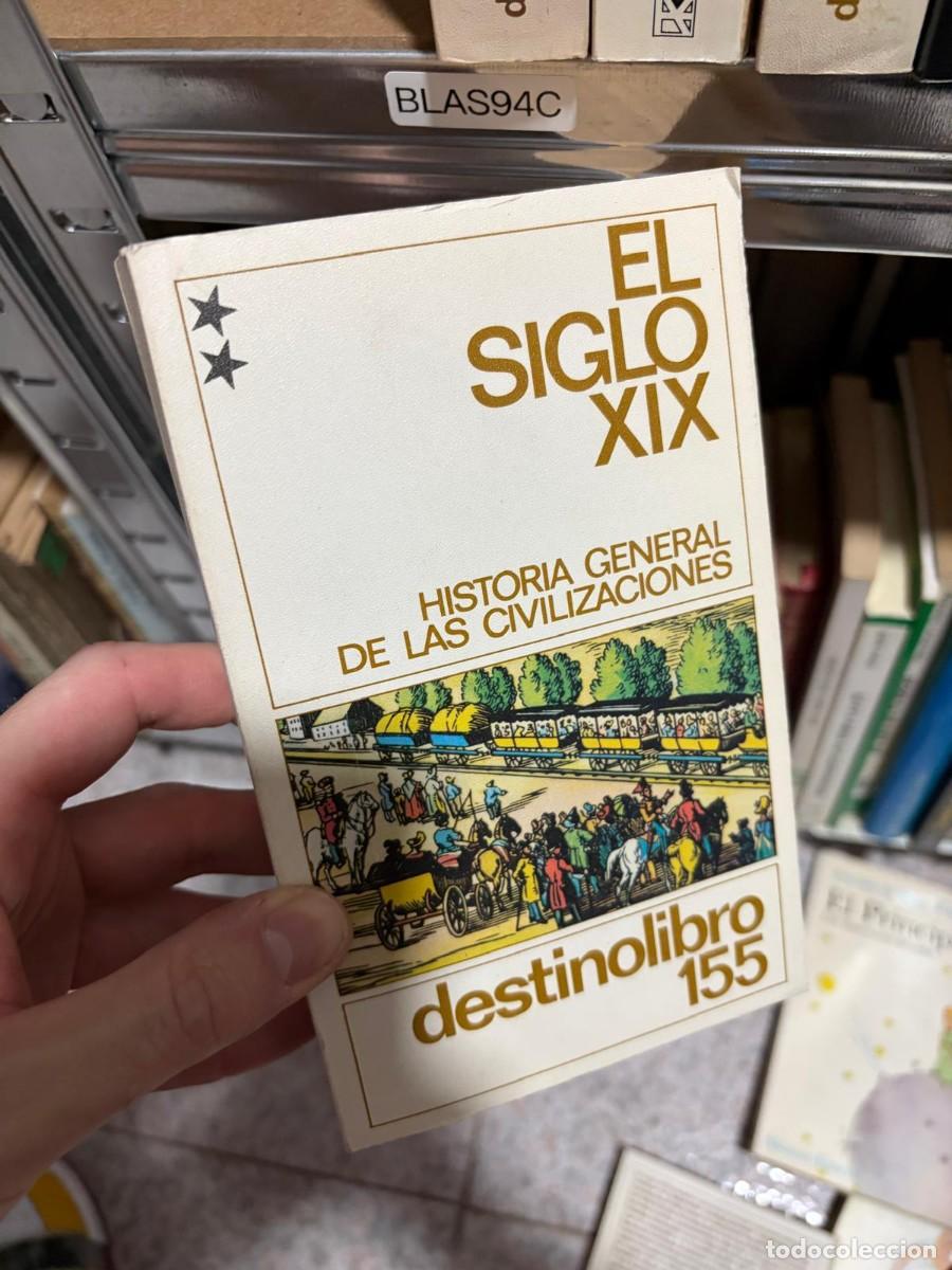 Libros de segunda mano: BLAS94C El siglo XIX. Historia general de las civilizaciones (Destinolibro 155) &mdash; Destino.