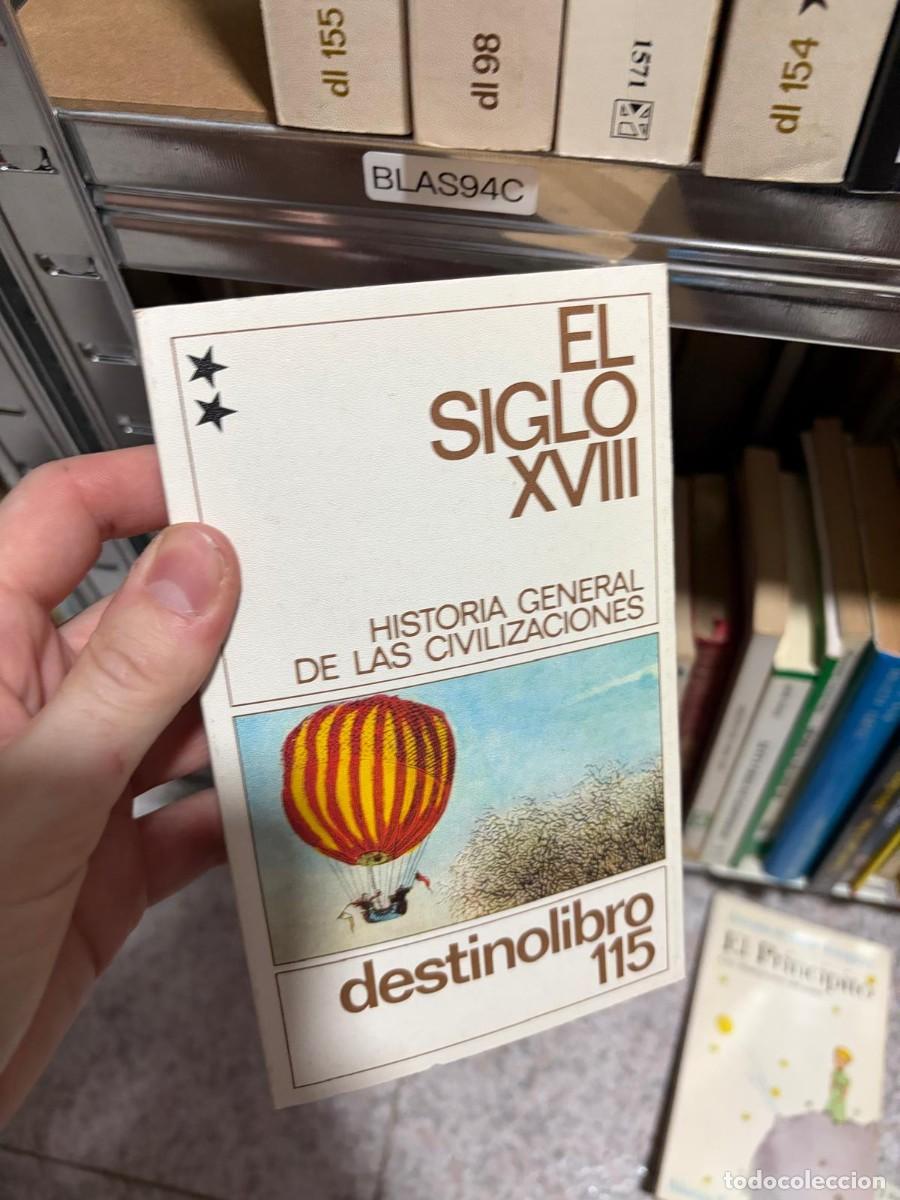 Libros de segunda mano: BLAS94C El siglo XVIII. Historia general de las civilizaciones (Destinolibro 115) &mdash; Destino.