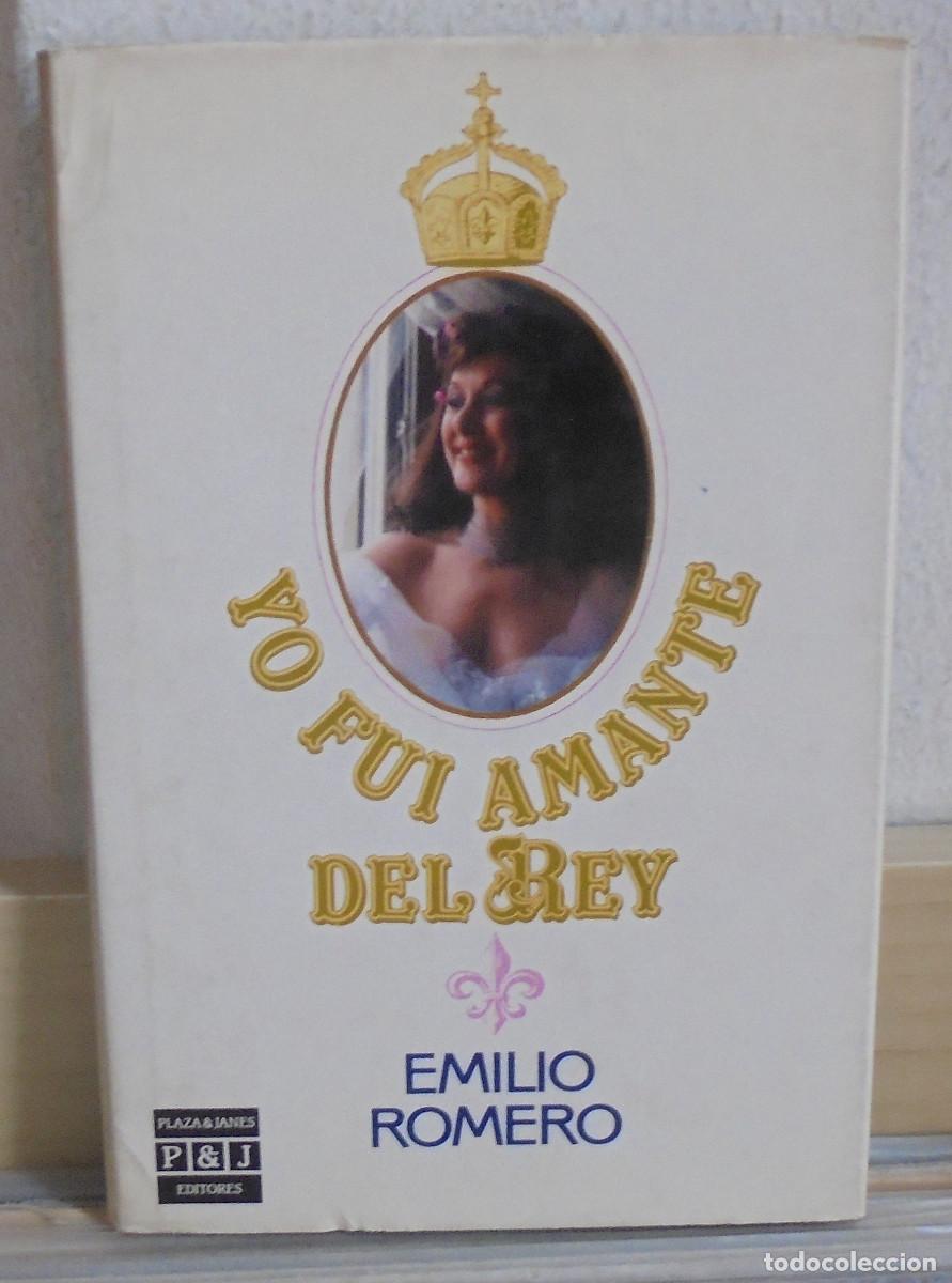 Libros de segunda mano: Yo fui amante del rey. Emilio Romero