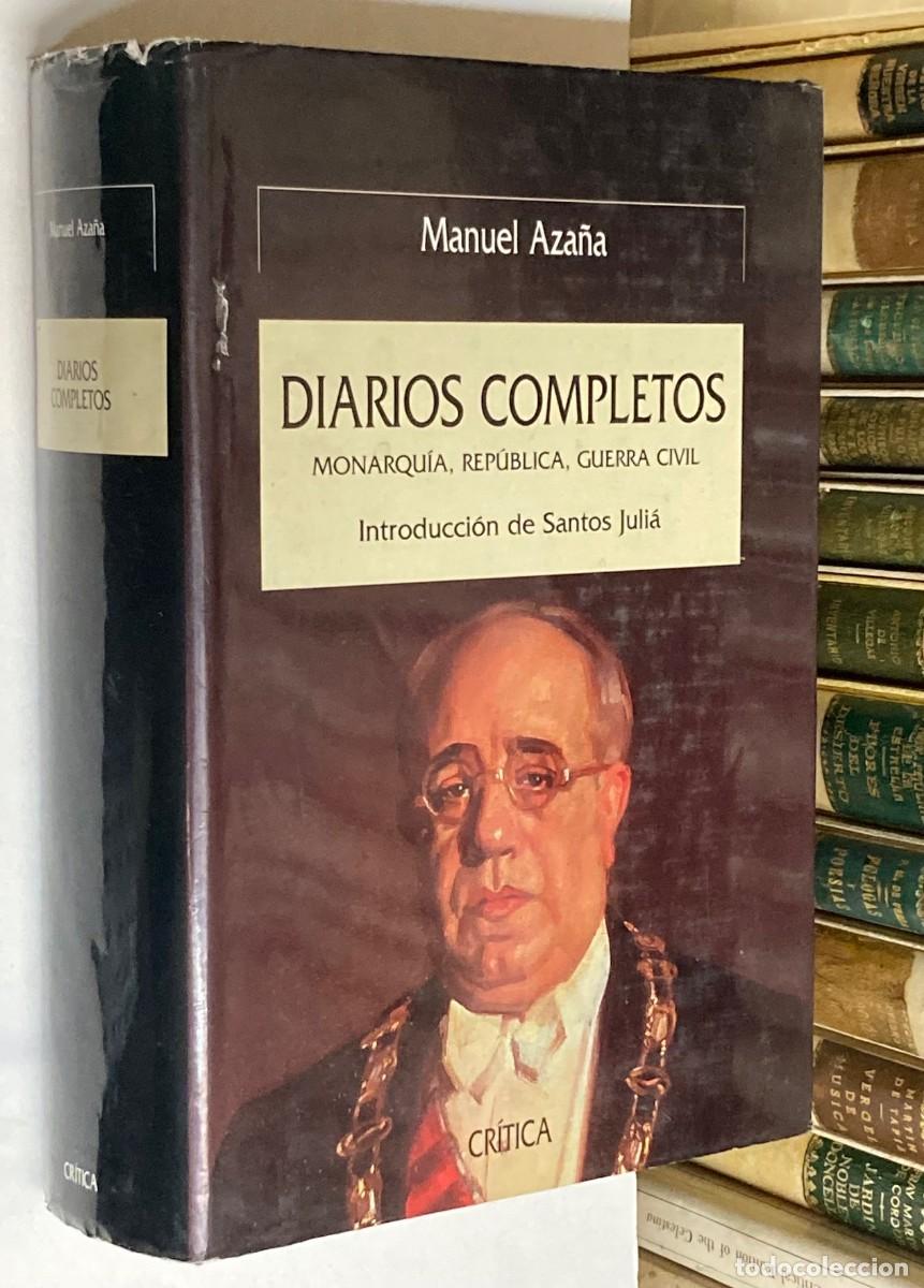 Libros de segunda mano: A&Ntilde;O 2000 - DIARIOS COMPLETOS DE MANUEL AZA&Ntilde;A. MONARQU&Iacute;A REP&Uacute;BLICA GUERRA CIVIL - HISTORIA DE ESPA&Ntilde;A