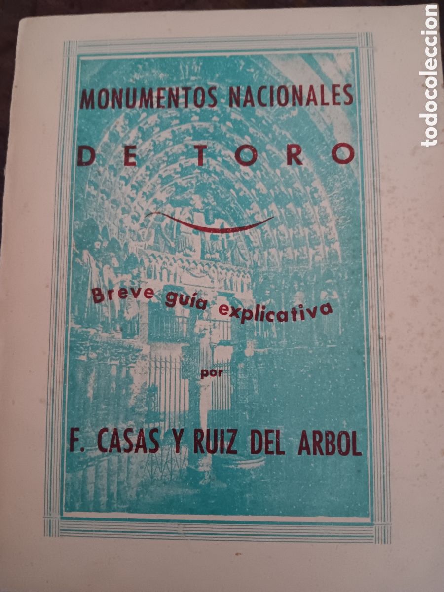 Libros de segunda mano: MONUMENTOS NACIONALES DE TORO BREVE GU&Iacute;A EXPLICATIVA TIRADA DE 1000 EJEMPLARES