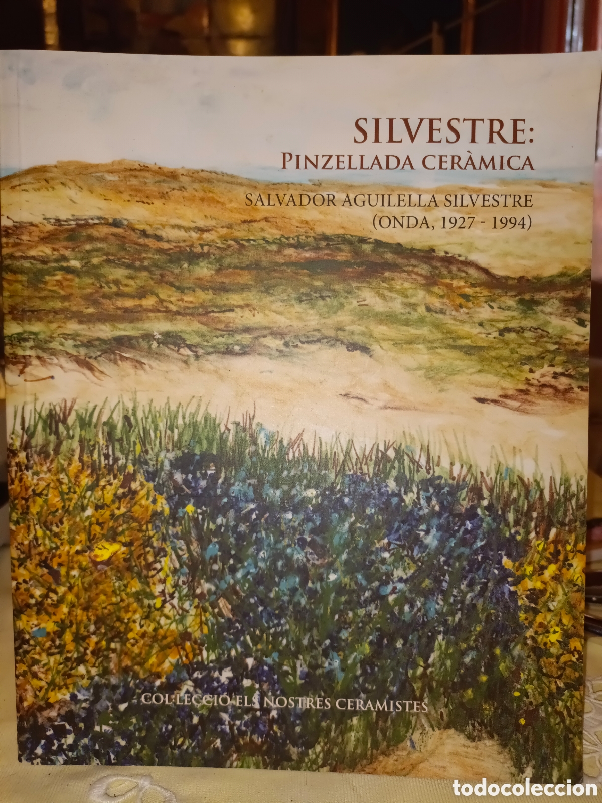 Libros de segunda mano: Silvestre:Pinzellada Cer&aacute;mica
