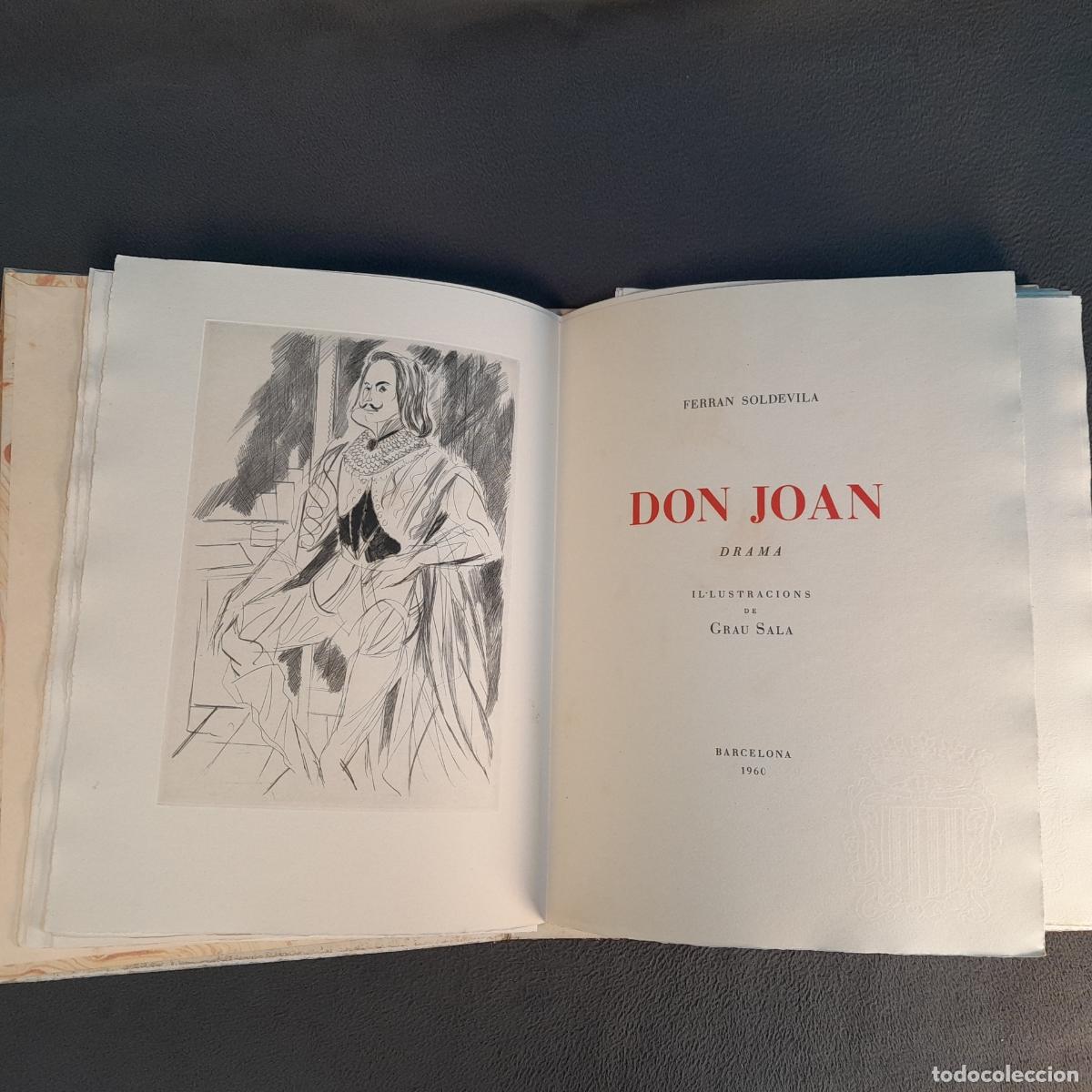 Libros de segunda mano: L-6684. FERRAN SOLDEVILA. DON JOAN. DRAMA. IL&middot;LUSTRACIONS DE GRAU SALA. 1960.