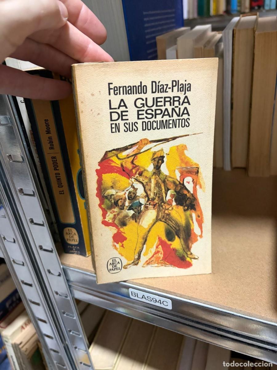 Libros de segunda mano: BLAS94C Fernando D&iacute;az-Plaja, La guerra de Espa&ntilde;a en sus documentos. El Arca de Papel (Plaza & Jan&eacute;s)