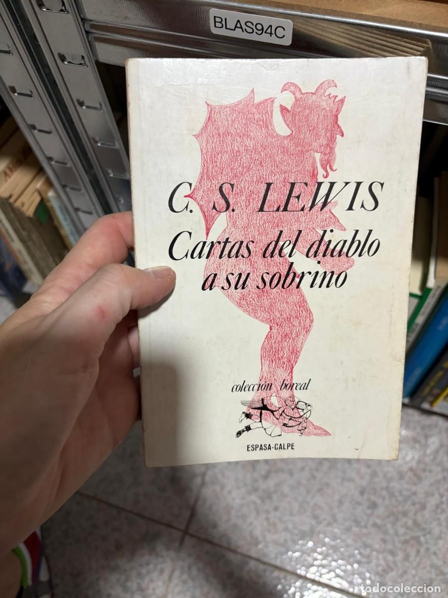 Libros de segunda mano: BLAS94C C. S. Lewis, Cartas del diablo a su sobrino. Colecci&oacute;n Boreal. Espasa-Calpe.