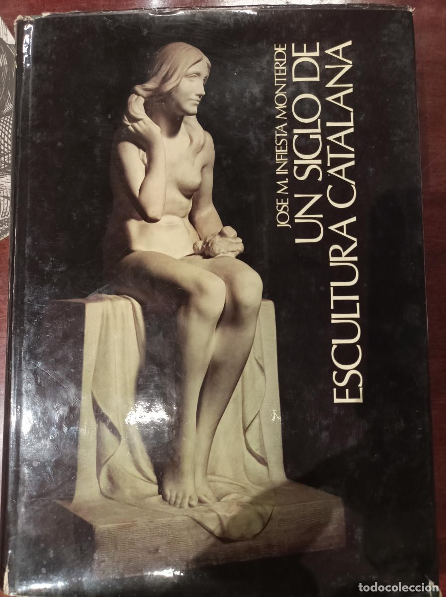 Second hand books: Un siglo de escultura catalana.