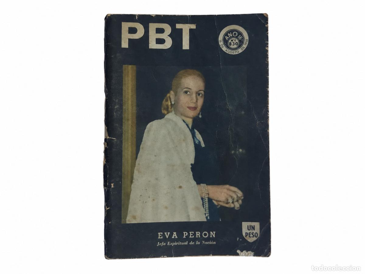 Libros de segunda mano: PBT &ndash; Eva Per&oacute;n, Jefa Espiritual de la Naci&oacute;n &ndash; N.&ordm; 830 &ndash; 1955 &ndash; LM