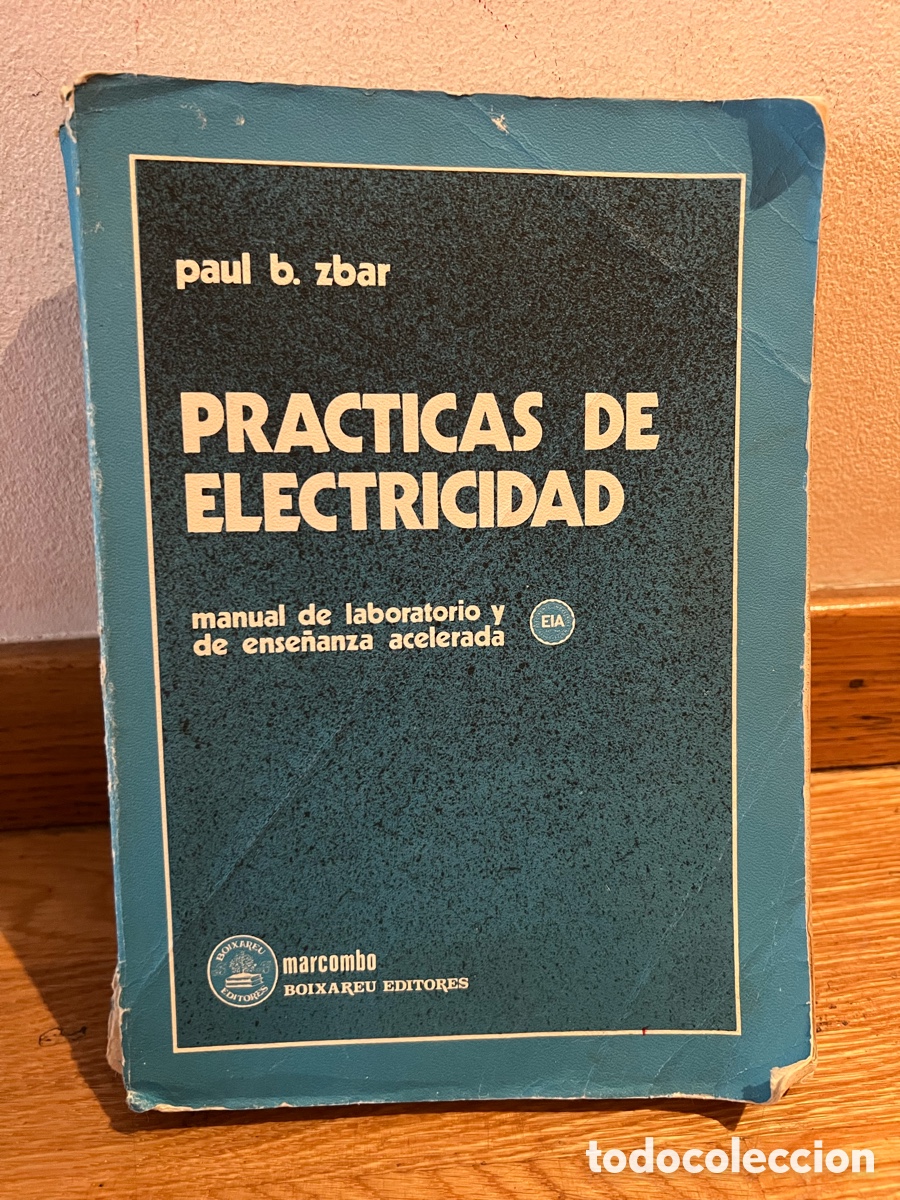 Libros de segunda mano: paul b. zbar PRACTICAS DE ELECTRICIDAD