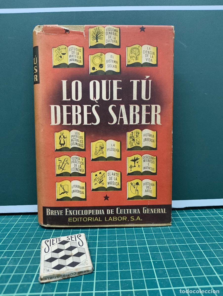 Libros de segunda mano: Lo que t&uacute; debes saber. Breve Enciclopedia de Cultura general - Editorial Labor