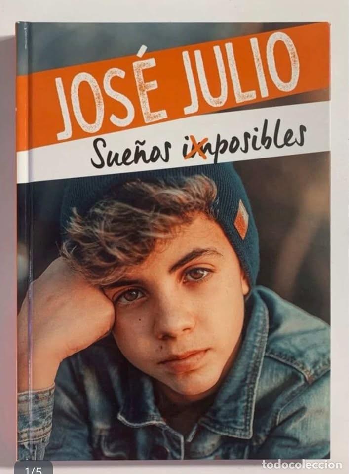 Libros de segunda mano: Libro Jos&eacute; Julio Sue&ntilde;os Imposibles