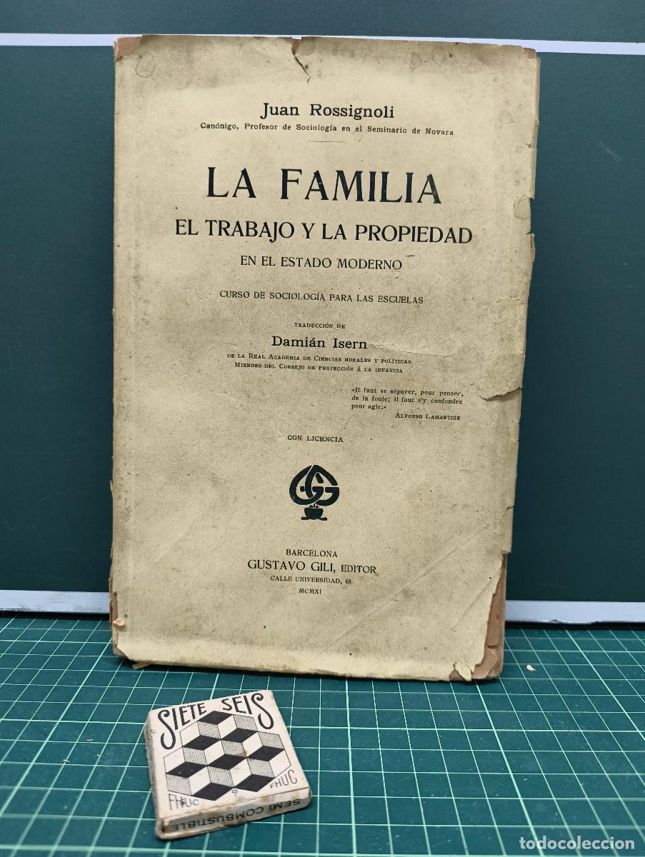 Libros de segunda mano: La familia, el trabajo y la propiedad en el Estado moderno - Juan Rossignoli