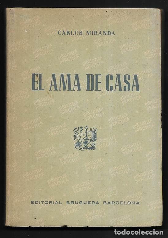 Libros de segunda mano: Ama de Casa, El. Editorial Bruguera 1950?