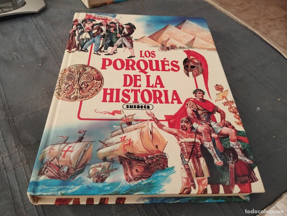 Libros de segunda mano: LOS PORQU&Eacute;S DE LA HISTORIA ED. SUSAETA TAPA DURA
