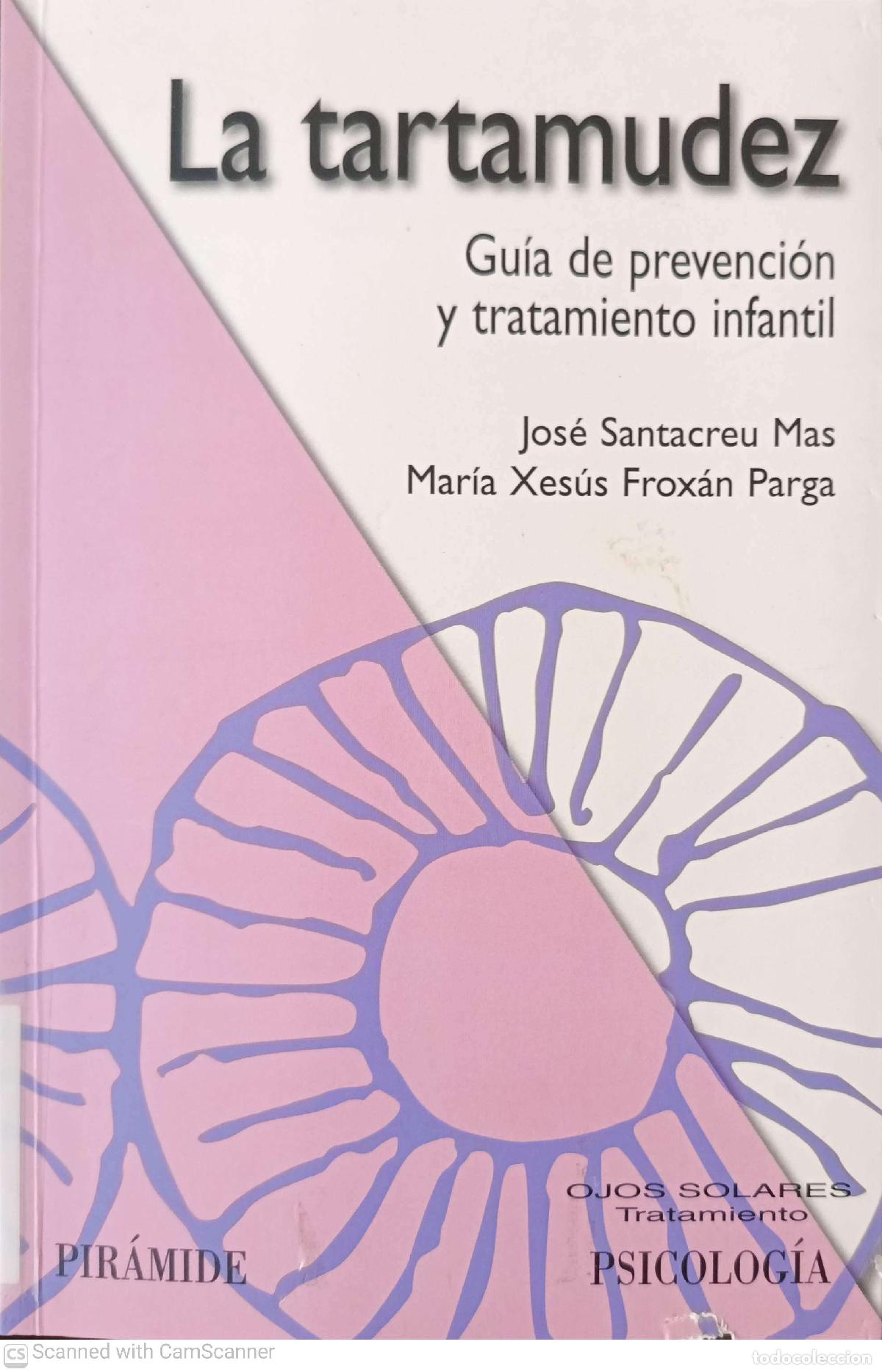Libros de segunda mano: La tartamudez - Jos&eacute; Santacreu y Maria Xesus Froxan