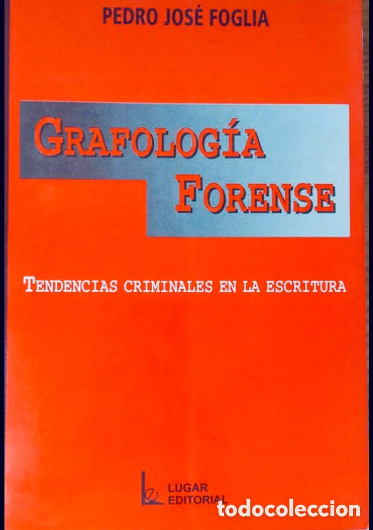Libros de segunda mano: GRAFOLOG&Iacute;A FORENSE. TENDENCIAS CRIMINALES EN LA ESCRITURA.