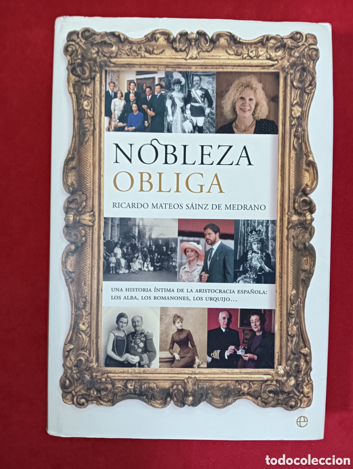 Libros de segunda mano: NOBLEZA OBLIGA, RICARDO MATEOS SAINZ DE MEDRANO, PRIMERA EDICI&Oacute;N