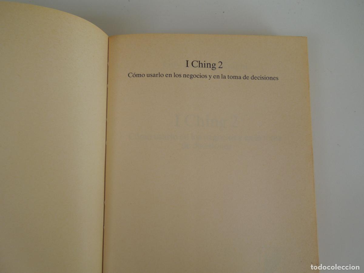 Libros de segunda mano: I CHING 2 - EL LIBRO DEL ORACULO CHINO - GUY DAMIAN-KNIGHT -MARTINEZ ROCA - - Foto 3