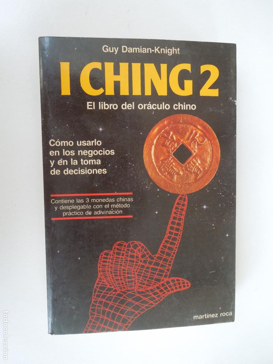 Libros de segunda mano: I CHING 2 - EL LIBRO DEL ORACULO CHINO - GUY DAMIAN-KNIGHT -MARTINEZ ROCA - - Foto 1