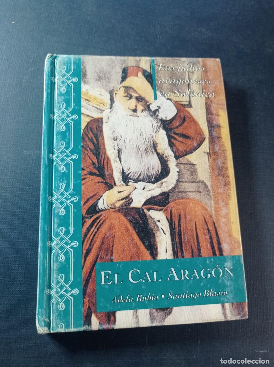 Libros de segunda mano: EL CAL ARAG&Oacute;N. LOS JUD&Iacute;OS ARAGONESES EN SAL&Oacute;NICA. RUBIO CALATAYUD, BLASCO. BOIRA 28. IBERCAJA, 1995