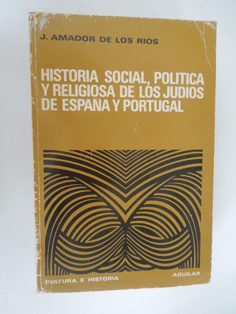 Libros de segunda mano: HISTORIA SOCIAL , POLITICA Y RELIGIOSA DE LOS JUDIOS DE ESPA&Ntilde;A Y PORTUGAL - J AMADOR DE LOS RIOS -