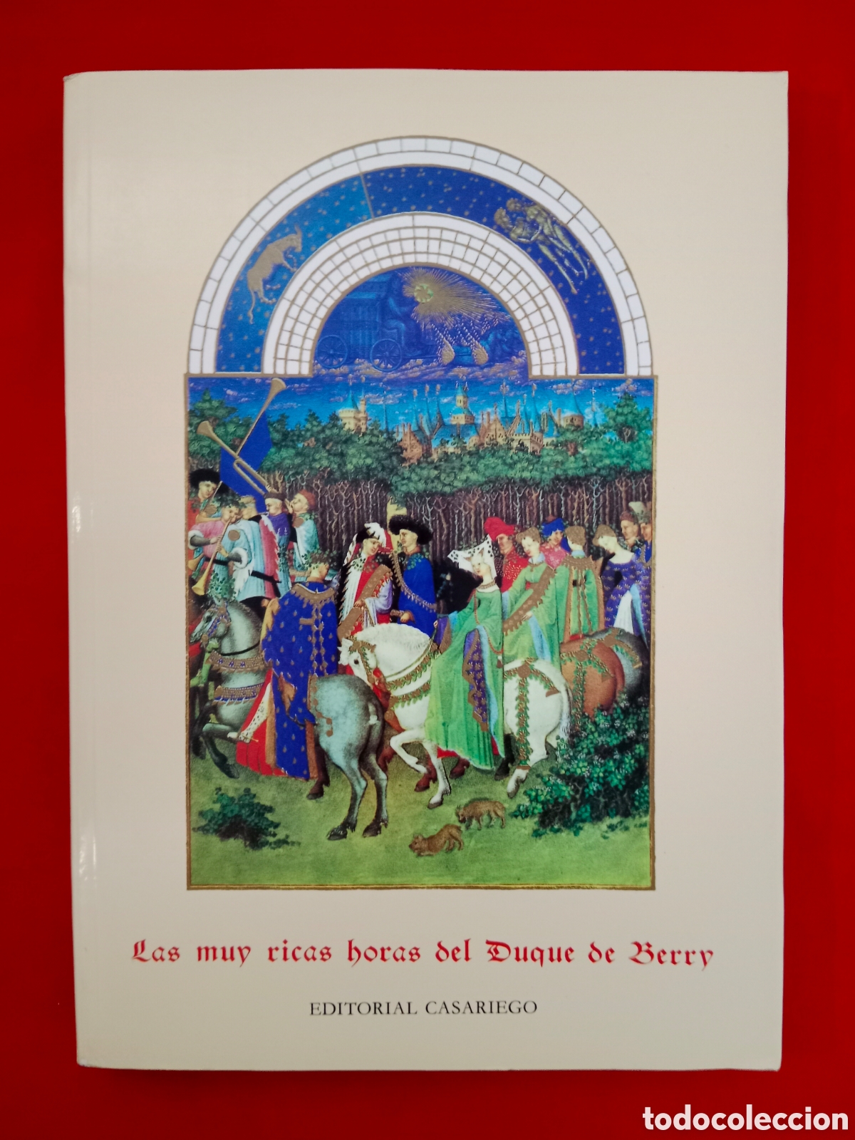 Libros de segunda mano: LAS MUY RICAS HORAS DEL DUQUE DE BERRY , FACS&Iacute;MIL, ED. CASARIEGO, 1989