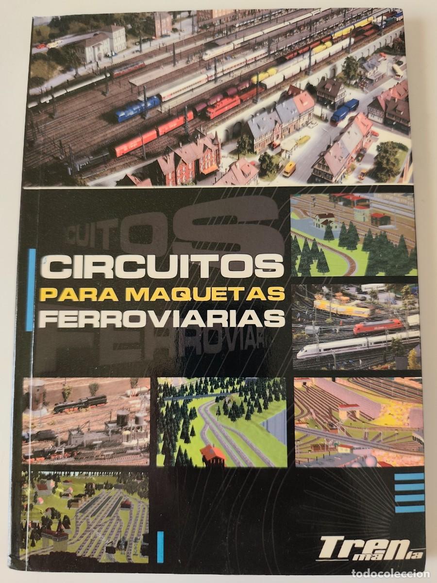 Libros de segunda mano: CIRCUITOS PARA MAQUETAS FERROVIARIAS. ENRIQUE DOPICO