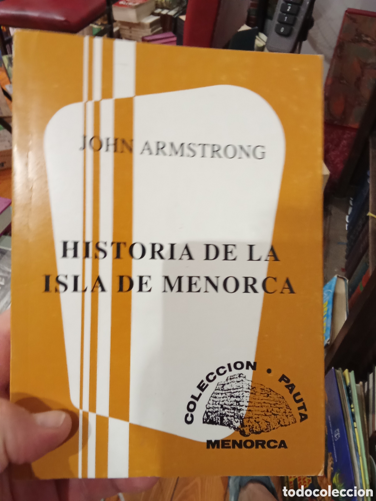 Libros de segunda mano: Historia de la isla de Menorca - John Armstrong - Coleccion Pauta