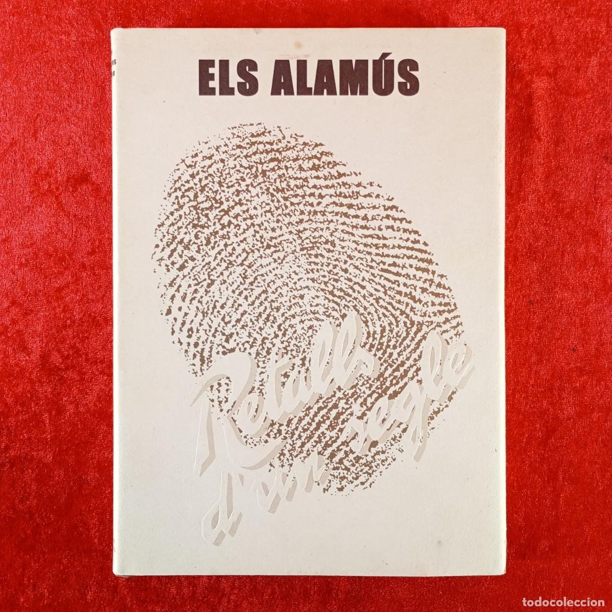 Libros de segunda mano: ELS ALAM&Uacute;S - RETALLS D'UN SEGLE - J. FARR&Eacute;, E. LLORENS, A. MATEU - AJUNTAMENT DELS ALAM&Uacute;S / 1974