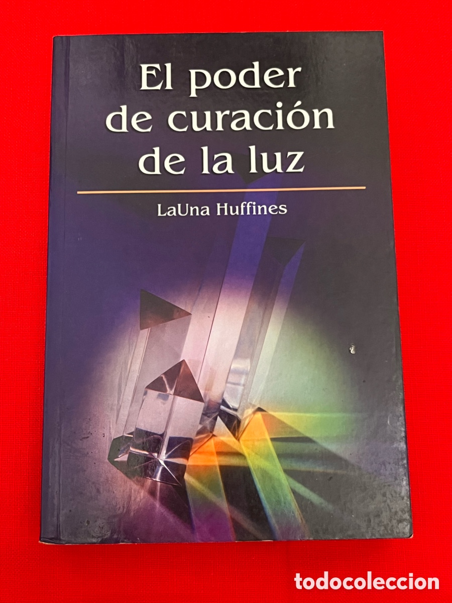 Libros de segunda mano: Libro El poder de curaci&oacute;n de la luz - Launa Huffines - Foto 1