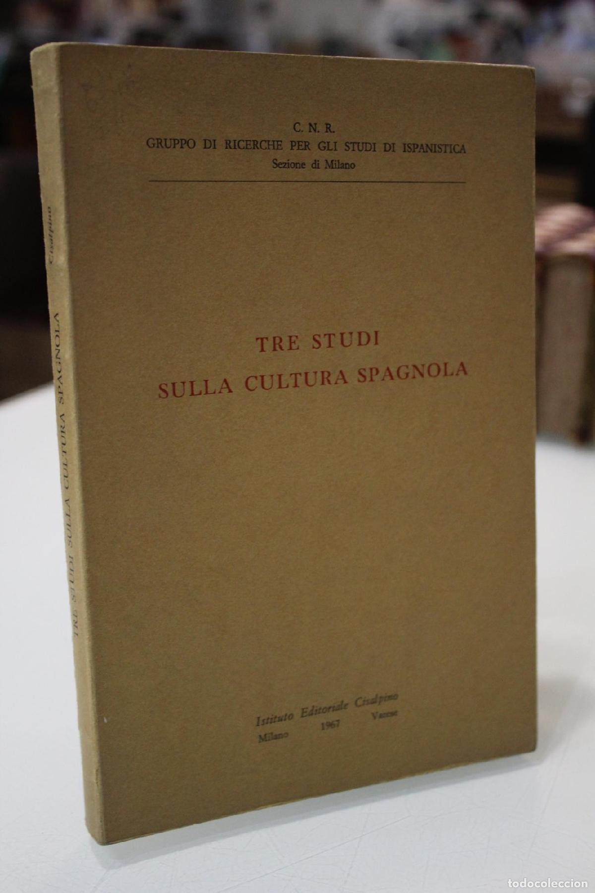 Libros de segunda mano: Tre Studi Sulla Cultura Spagnola - Gruppo di Ricerche per gli Studi di Ispanistica