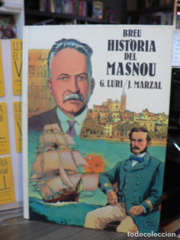 Libros de segunda mano: Breu hist&ograve;ria del Masnou - G. Luri ; J. Marzal - Ajuntament del Masnou - 1991
