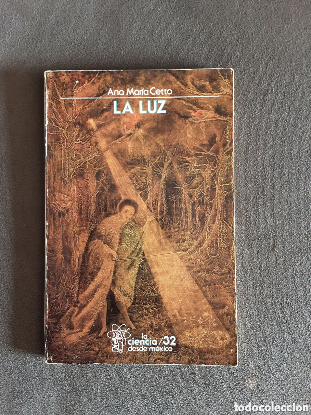Libros de segunda mano: LA LUZ POR ANA MARIA CETTO 1987 CIENCIA
