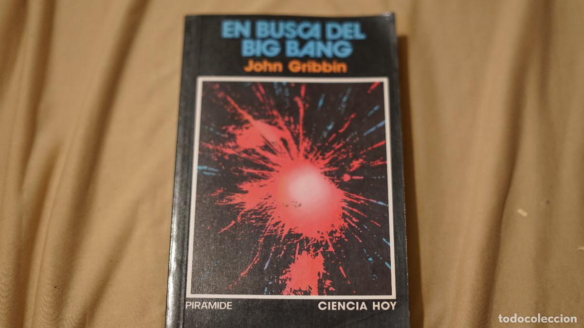 Libros de segunda mano: John Gribbin - En busca del big bang - Pir&aacute;mide 1989