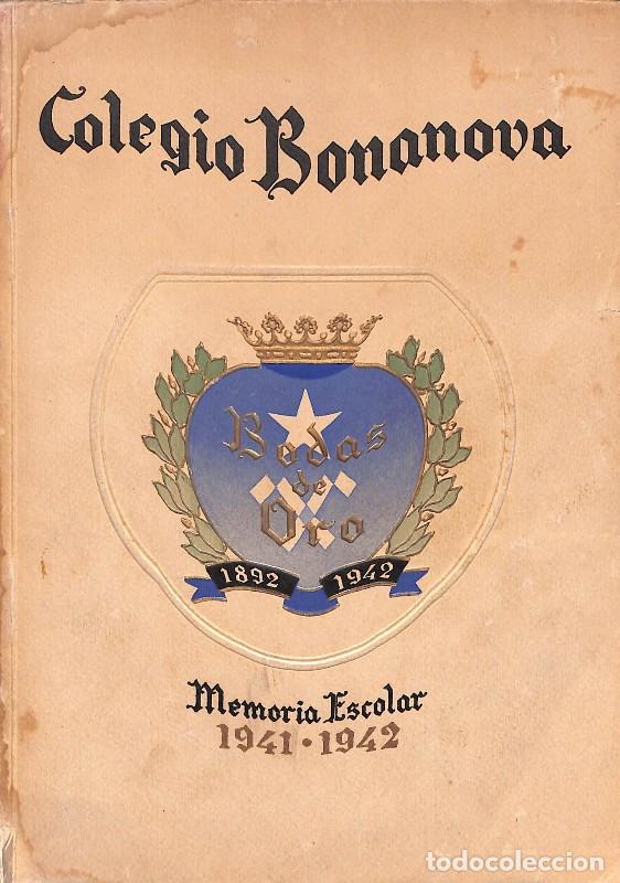 Libros de segunda mano: Memoria Escolar (1941-1942) - Colegio Ntra. Sra de la Bonanova - Impremta Alt&eacute;s - 1942 - Barcelona