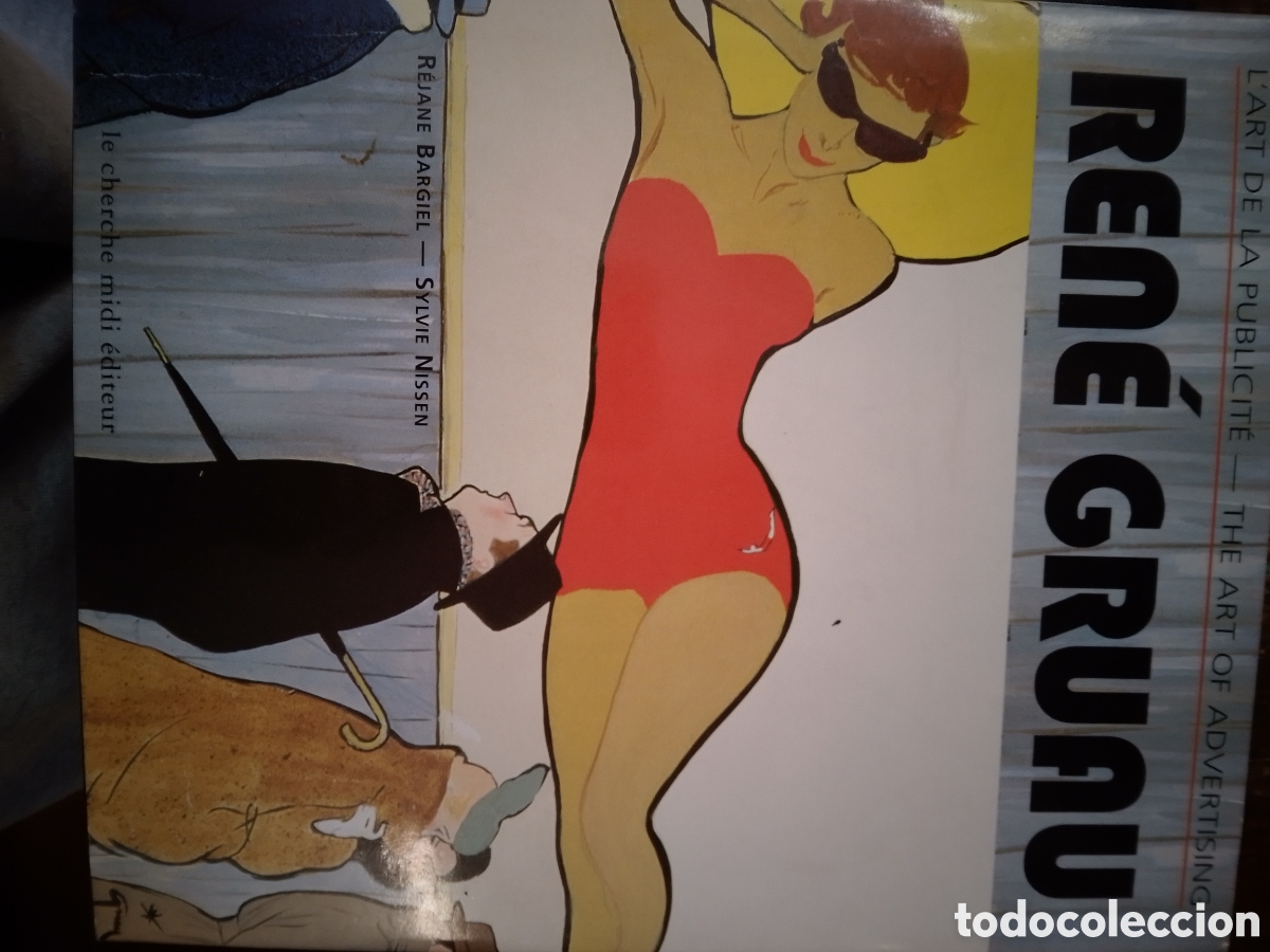 Libros de segunda mano: RENE GRUAU. L'ART DE PUBLICITE. BARGIEL, REJANE - NISSEN, SYLVIE. LE CHERCHE MIDI. 1999