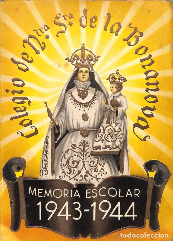 Libros de segunda mano: Memoria Escolar Colegio Ntra. Sra. de la Bonanova (1943-1944) - Alt&eacute;s - Barcelona 1944, 1&ordf; ed.