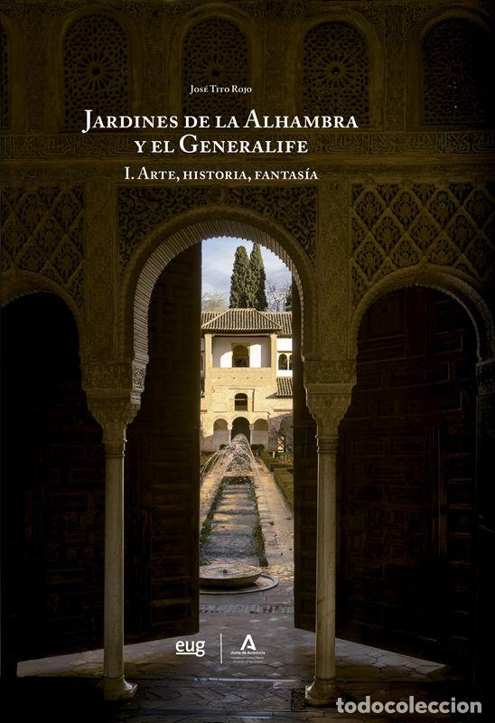 Libri di seconda mano: Los jardines de la Alhambra y el Generalife. - Tito Rojo, Jos&eacute;.