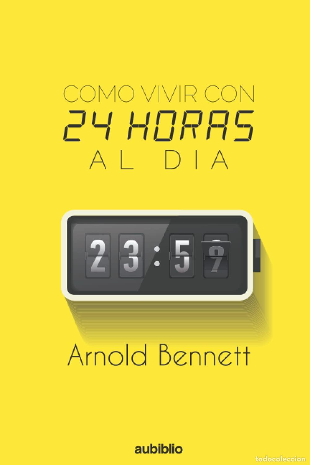 Libros de segunda mano: COMO VIVIR CON 24 HORAS AL DIA