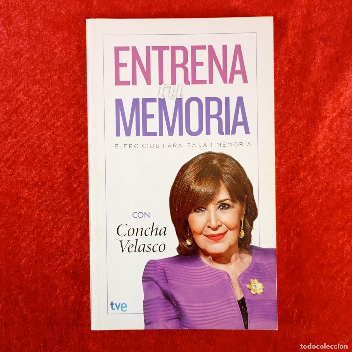 Libros de segunda mano: ENTRENA TU MEMORIA - EKERCICOS PARA GANAR MEMORIA - CONCHA VELASCO - TVE - 2013 / 2012