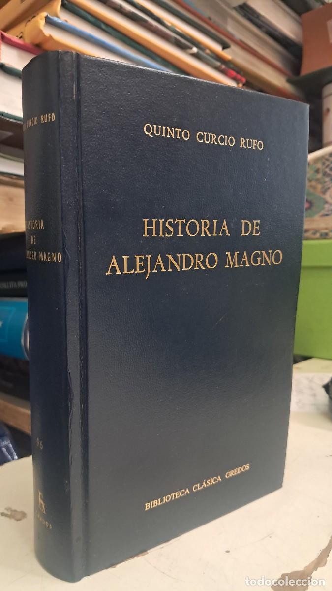 Libros de segunda mano: Historia de Alejandro Magno - Quinto Curcio - Clasica Gredos 2002