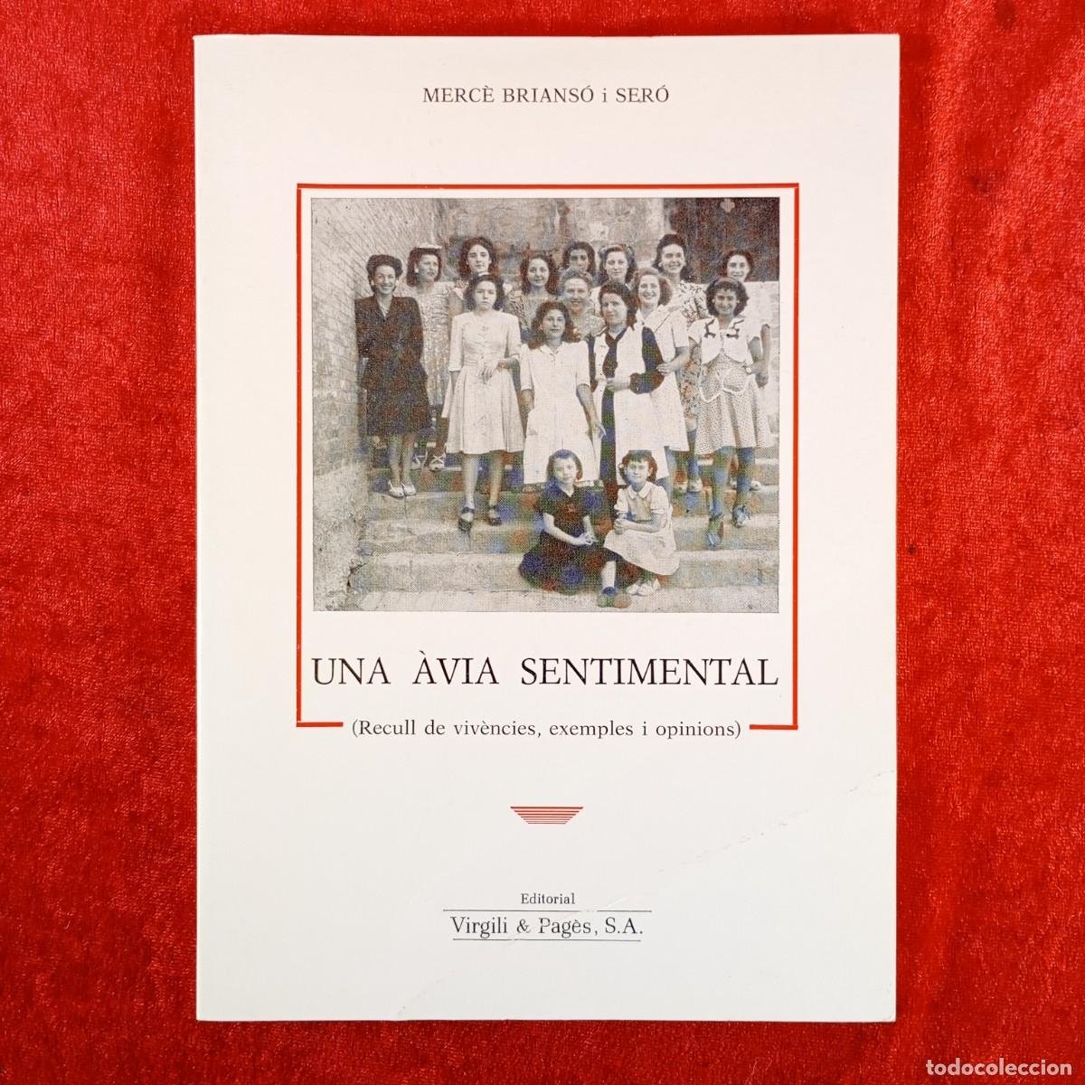 Libros de segunda mano: UNA &Agrave;VIA SENTIMENTAL - MERC&Egrave; BRIANS&Oacute; I SER&Oacute; - EDITORIAL VIRGILI & PAG&Egrave;S - 1987 / 2019