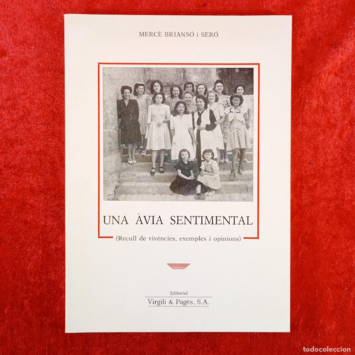 Libros de segunda mano: UNA &Agrave;VIA SENTIMENTAL - MERC&Egrave; BRIANS&Oacute; I SER&Oacute; - EDITORIAL VIRGILI & PAG&Egrave;S - 1987 / 2020