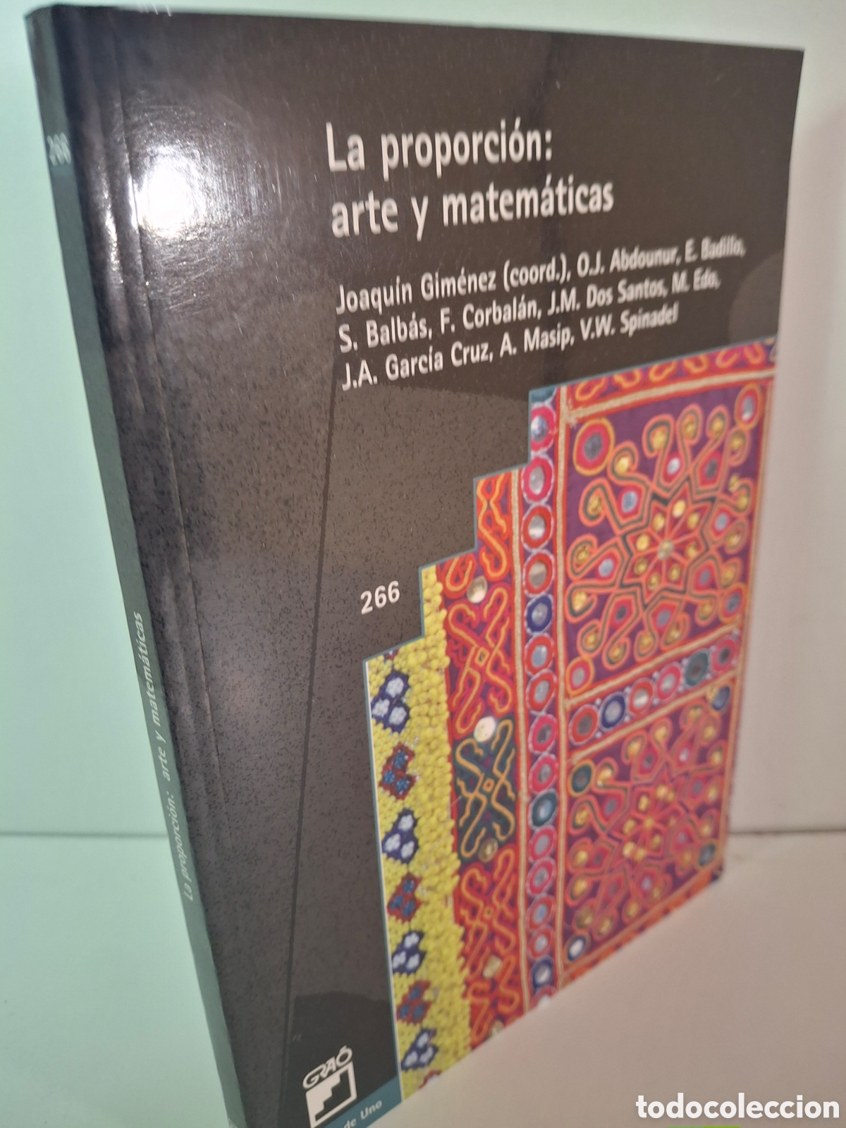 Libros de segunda mano: LA PROPORCION: ARTE Y MATEMATICAS, V.V.A.A., BIBLIOTECA DE UNO N&ordm; 266, EDITORIAL GRAO, 2009