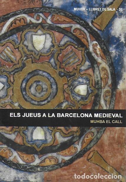 Libros de segunda mano: Els jueus a la Barcelona medieval. Barcelona : Ajuntament, 2015.